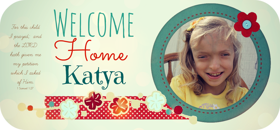 Bringing Katya Home